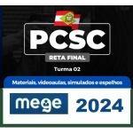 PC SC - Reta Final - Turma 02 (MEGE 2024) PC SC